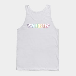 Yourself Tank Top